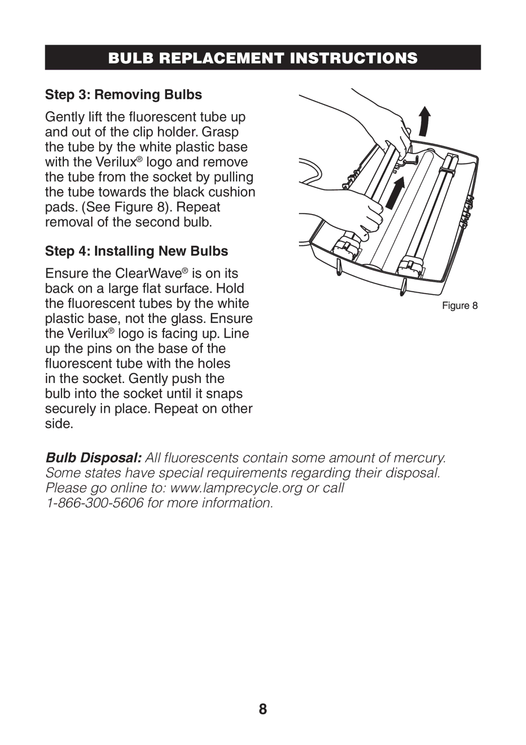 Verilux CWST1 manual Removing Bulbs, Installing New Bulbs 