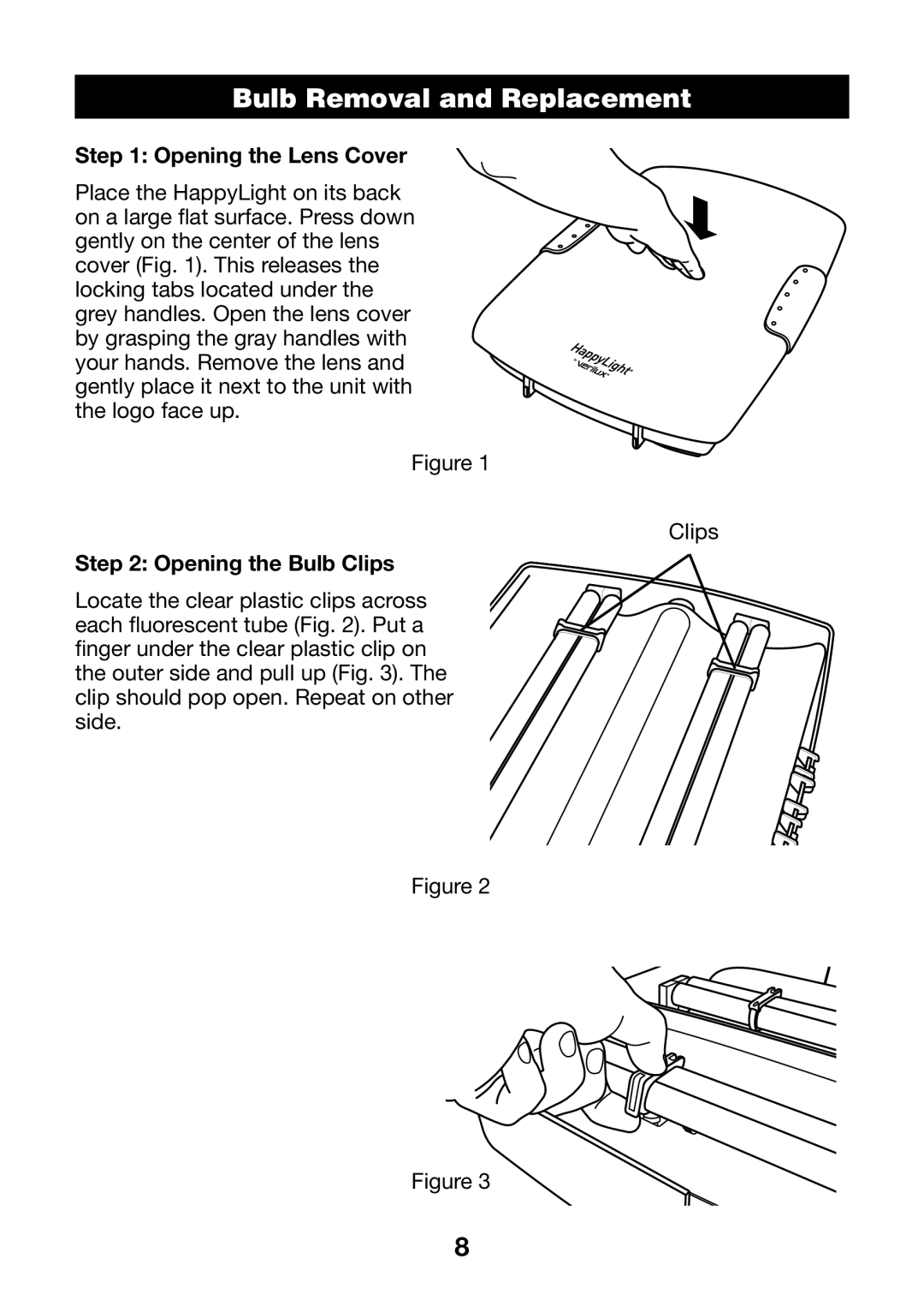 Verilux HPLD manual Bulb Removal and Replacement, Opening the Lens Cover, Opening the Bulb Clips 