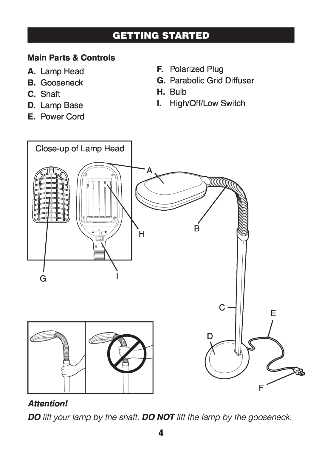 Verilux VF01 manual Getting Started, DO lift your lamp by the shaft. DO NOT lift the lamp by the gooseneck 