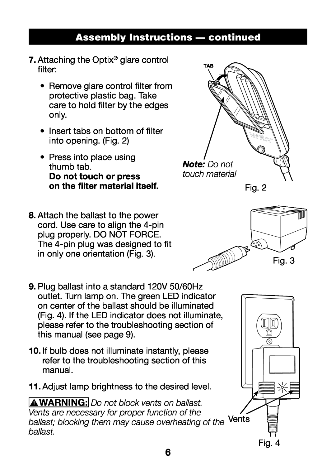 Verilux VF03 manual Assembly Instructions - continued, Do not touch or press, on the filter material itself 