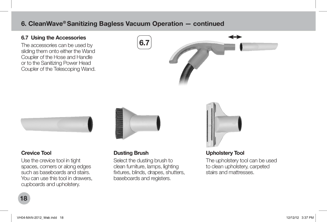 Verilux VH04WW1 owner manual Using the Accessories Accessories can be used by, Crevice Tool, Dusting Brush, Upholstery Tool 