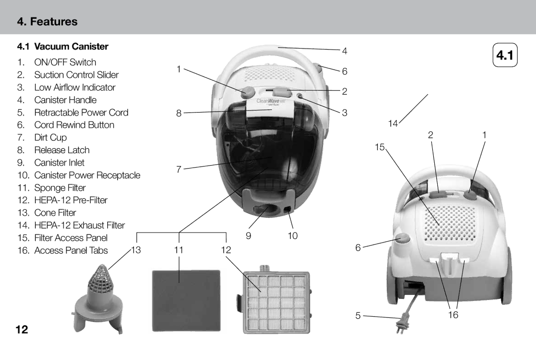Verilux VH04WW1 owner manual 44.1, Features, Vacuum Canister 