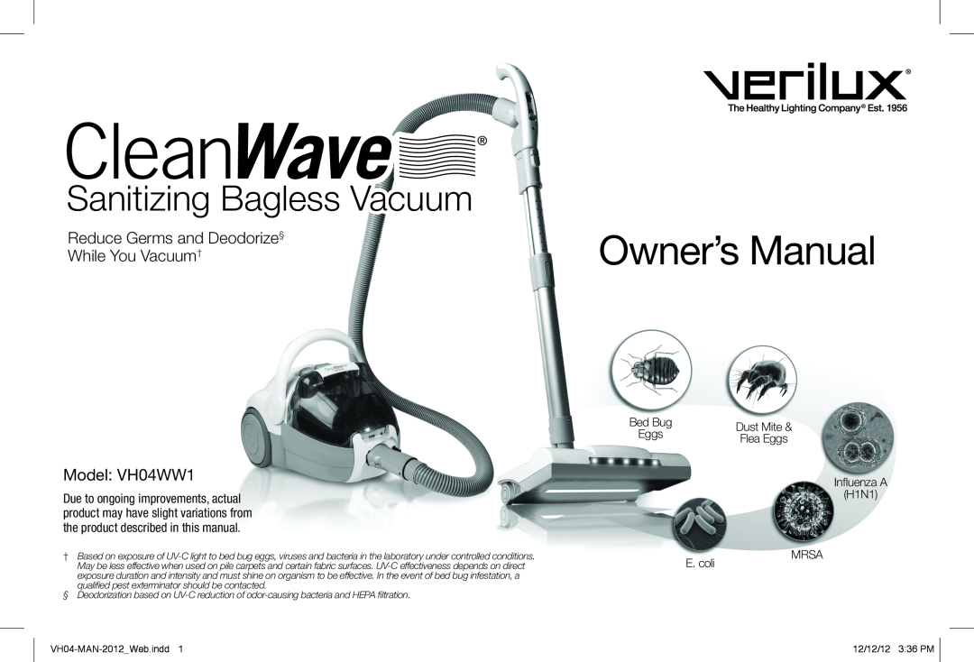 Verilux VH04WW1 owner manual Sanitizing Bagless Vacuum, E. coli, Influenza A H1N1 MRSA 