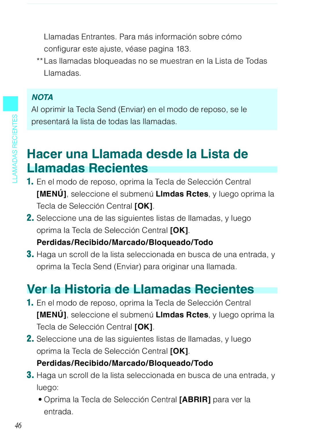 Verizon C751 manual Hacer una Llamada desde la Lista de Llamadas Recientes, Ver la Historia de Llamadas Recientes 