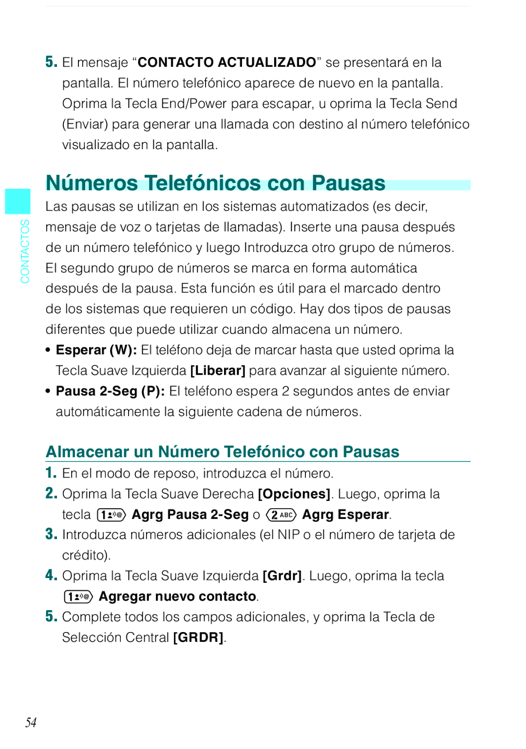 Verizon C751 manual Números Telefónicos con Pausas, Almacenar un Número Telefónico con Pausas, Agregar nuevo contacto 