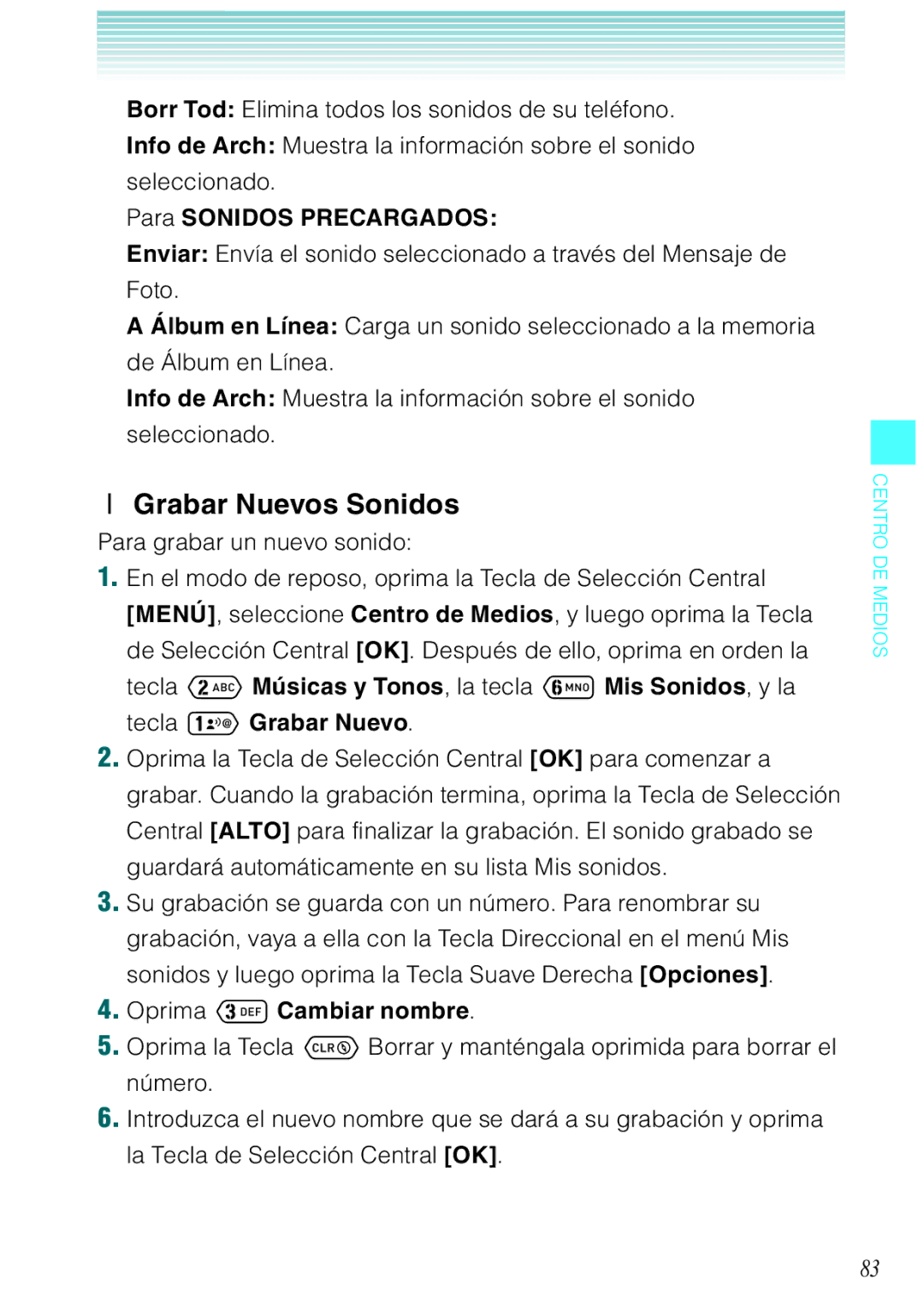 Verizon C751 manual Grabar Nuevos Sonidos, Para Sonidos Precargados, Para grabar un nuevo sonido, Oprima Cambiar nombre 