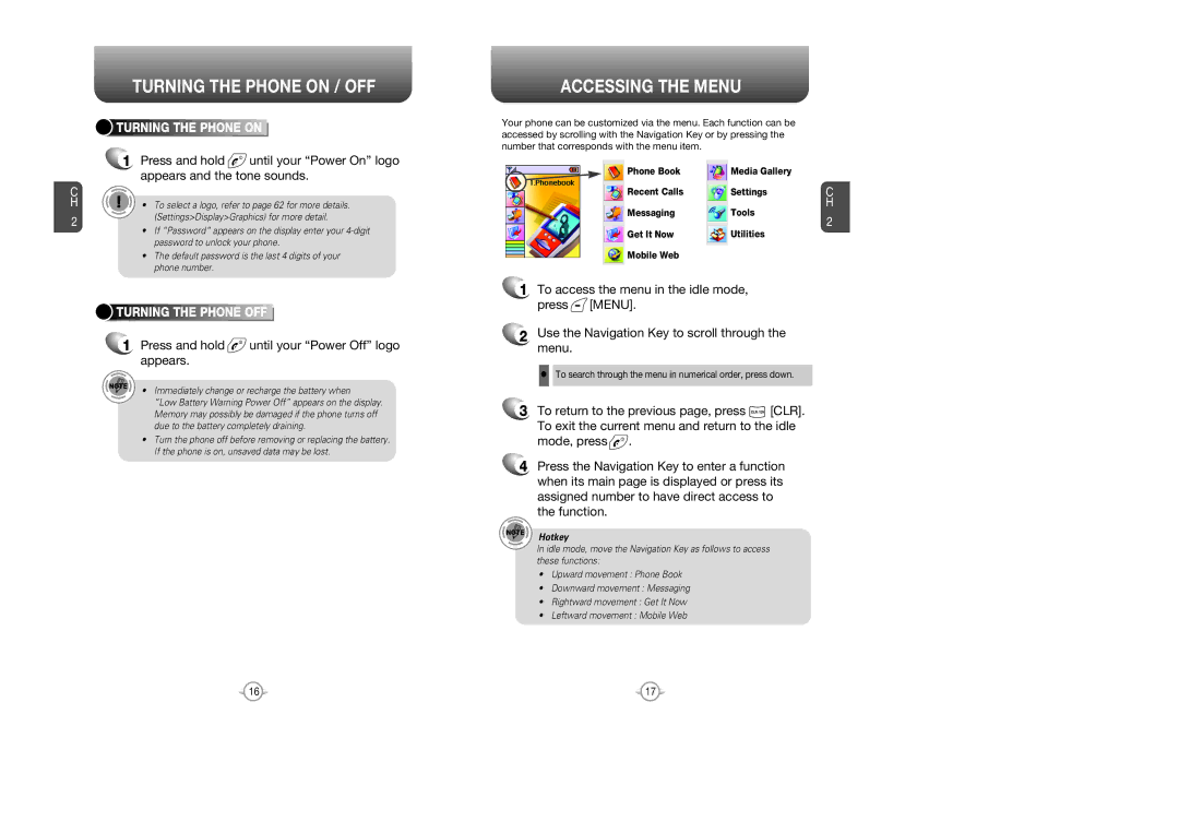 Verizon CDM8615 manual Turning the Phone on / OFF, Accessing the Menu, Press and hold until your Power Off logo appears 