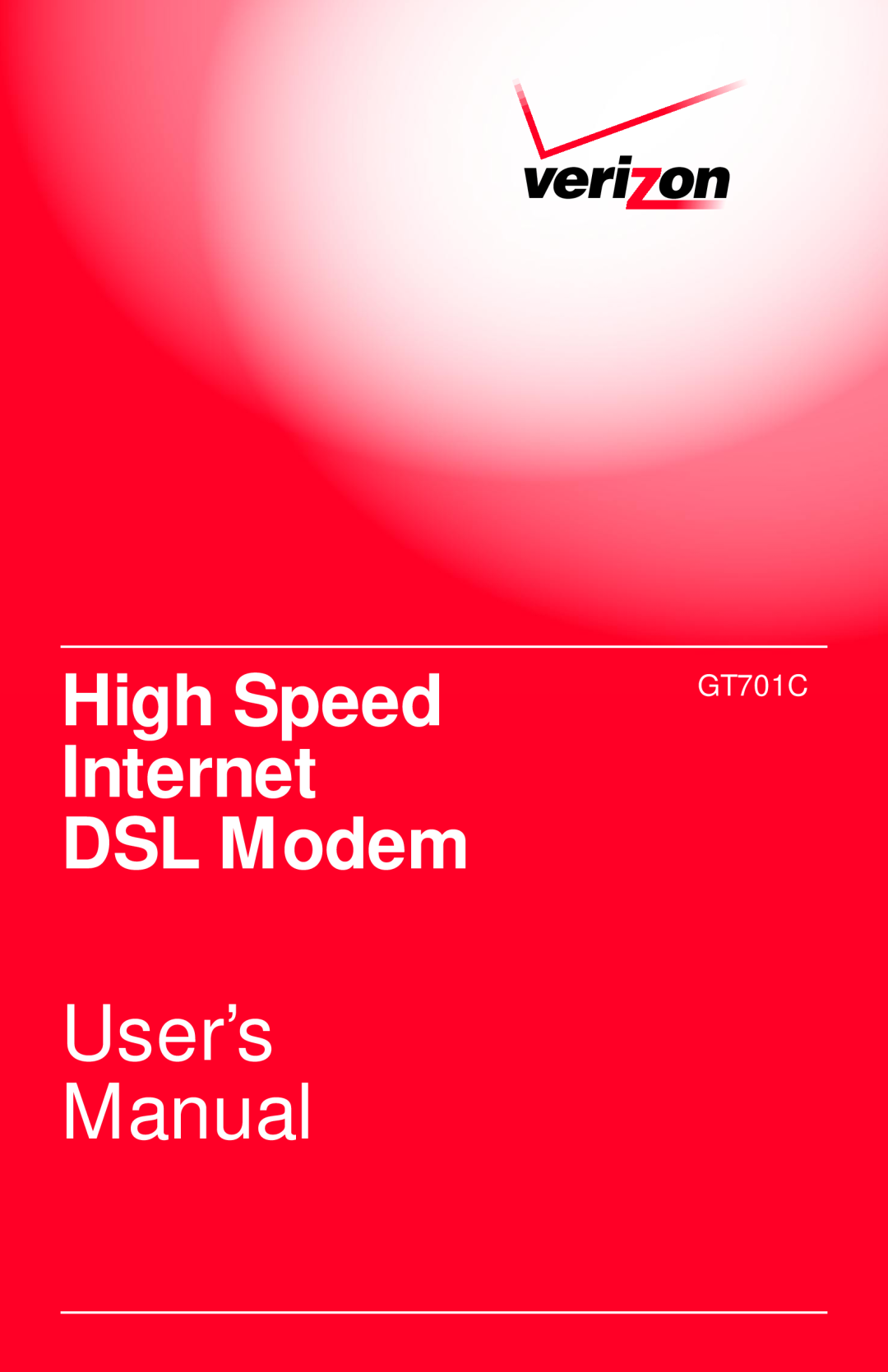 Verizon GT701C user manual User’s Manual, High Speed, Internet, DSL Modem 