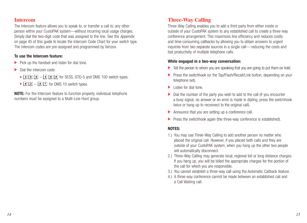 Verizon CustoPAK, GTD-5, DMS 10 Three-Way Calling, To use the Intercom feature, While engaged in a two-way conversation 