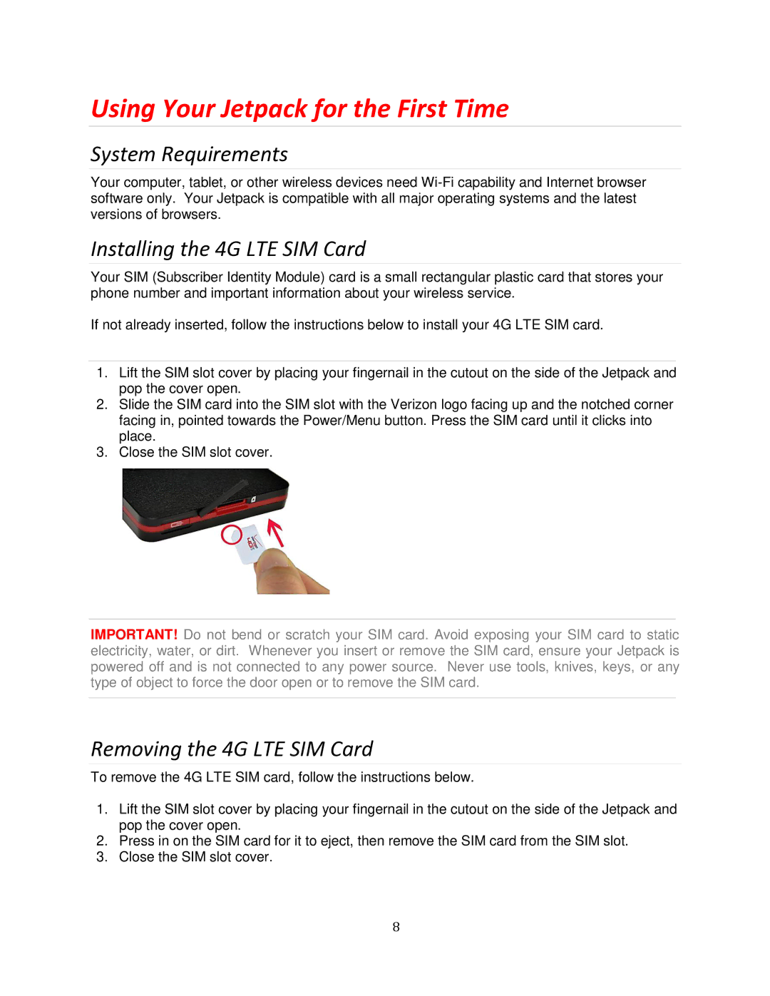 Verizon MHS700L manual Using Your Jetpack for the First Time, Installing the 4G LTE SIM Card, Removing the 4G LTE SIM Card 