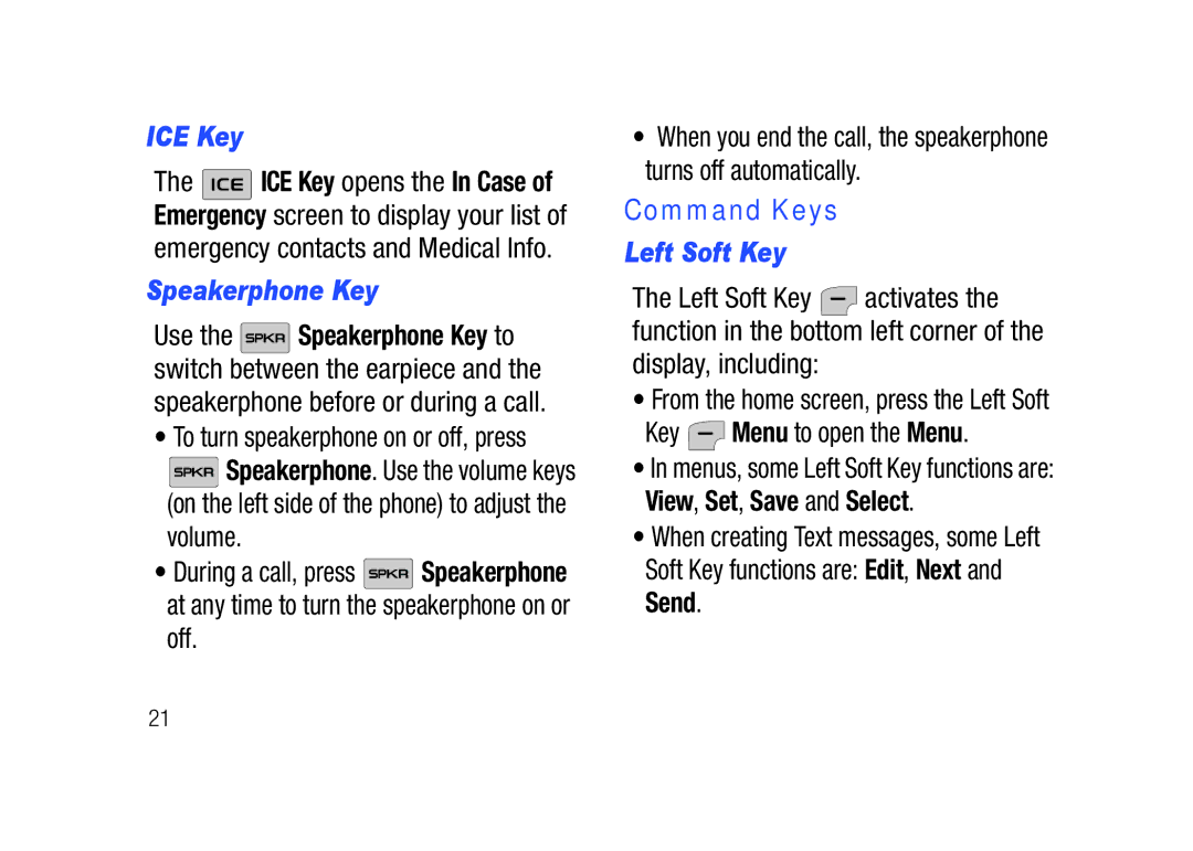 Verizon SCHu320 user manual ICE Key, Speakerphone Key, Turns off automatically, Command Keys, Left Soft Key 