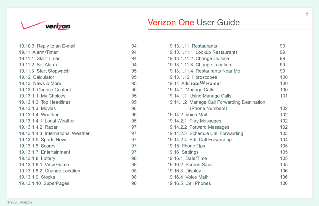 Verizon Verizon One manual Reply to an E-mail, Horoscopes, News & More Add iobi SM Home, Choose Content Manage Calls 