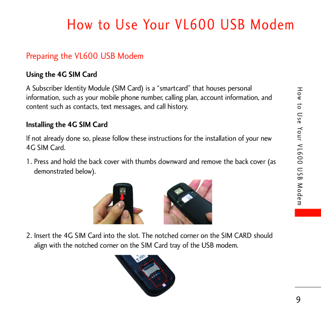 Verizon manual Preparing the VL600 USB Modem, Using the 4G SIM Card, Installing the 4G SIM Card 