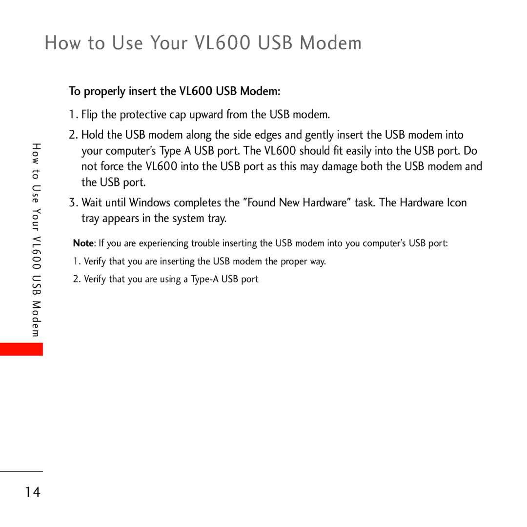 Verizon manual To properly insert the VL600 USB Modem 