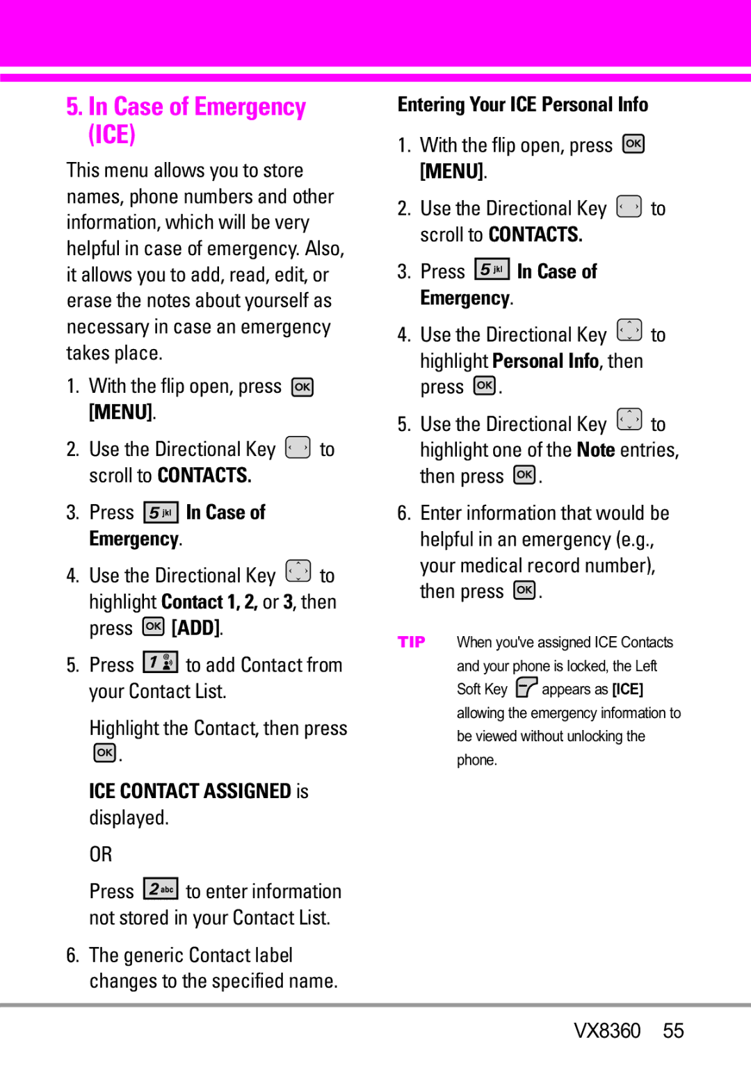 Verizon VX8360 Case of Emergency ICE, Highlight Contact 1, 2, or 3, then press ADD, ICE Contact Assigned is displayed 