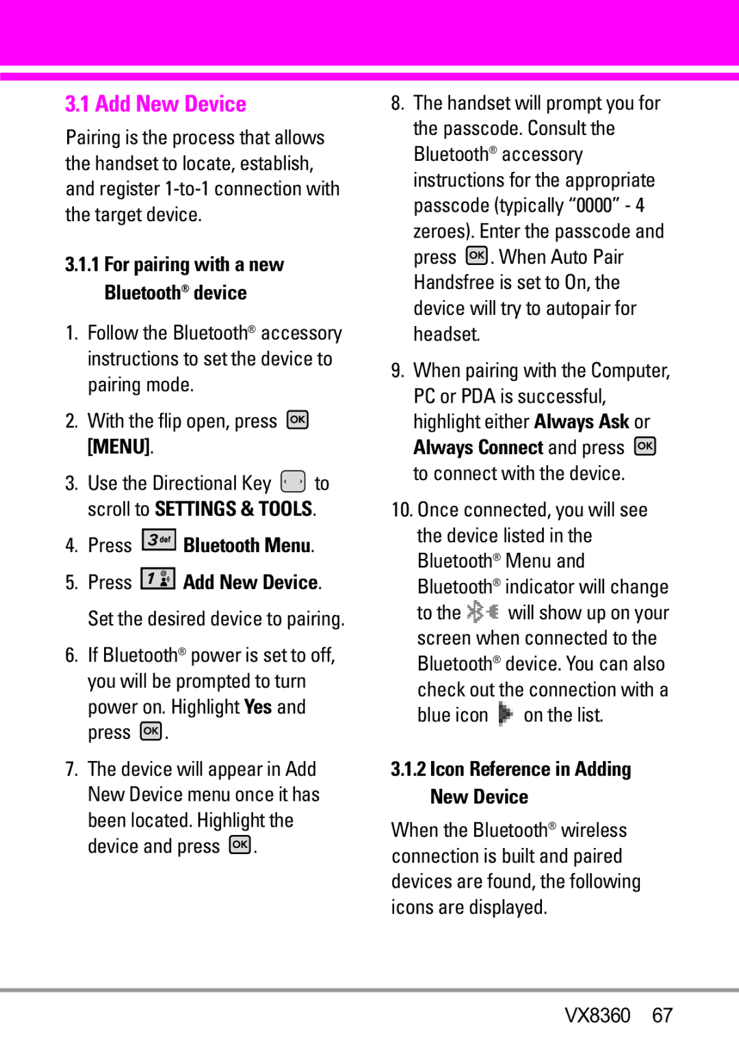 Verizon VX8360 manual Add New Device, Press Bluetooth Menu, Power on. Highlight Yes and press, Blue icon 