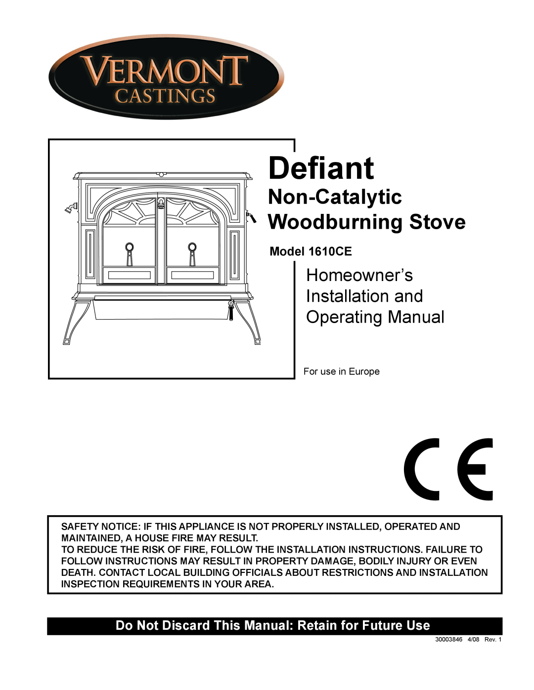 Vermont Casting installation instructions Deﬁant, Non-Catalytic Woodburning Stove, Model 1610CE 