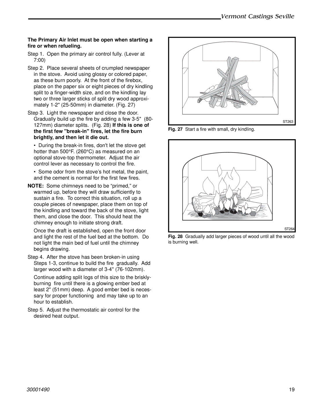 Vermont Casting 1636, 1635, 1638, 1637 installation instructions Start a fire with small, dry kindling 