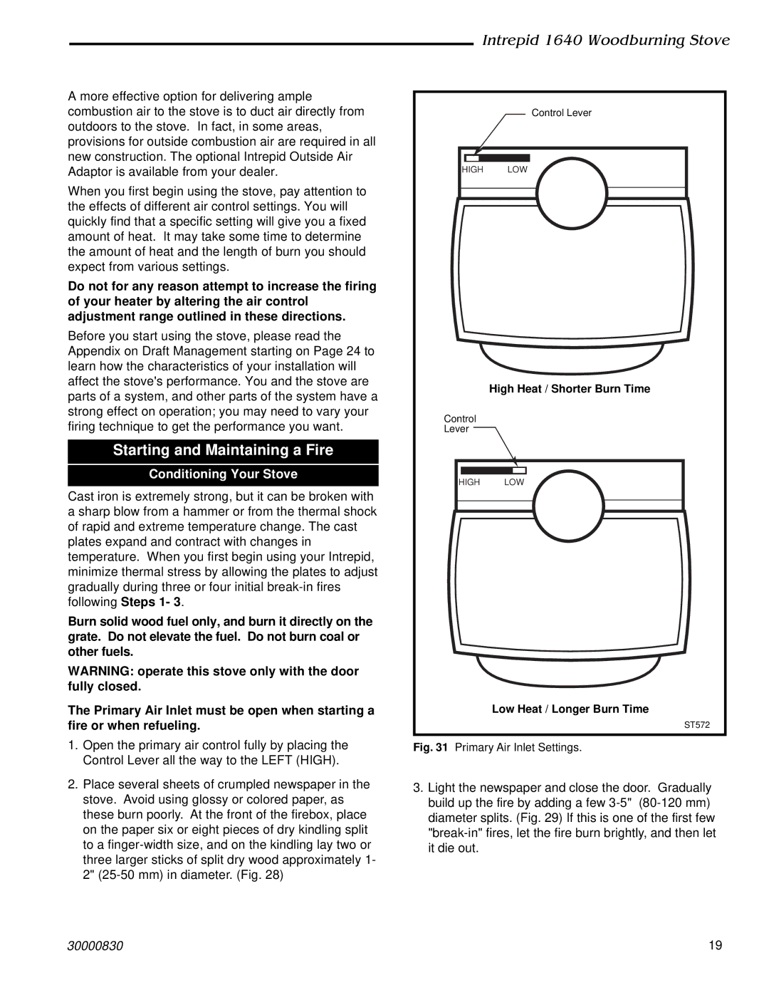 Vermont Casting 1640 installation instructions Starting and Maintaining a Fire, Conditioning Your Stove 