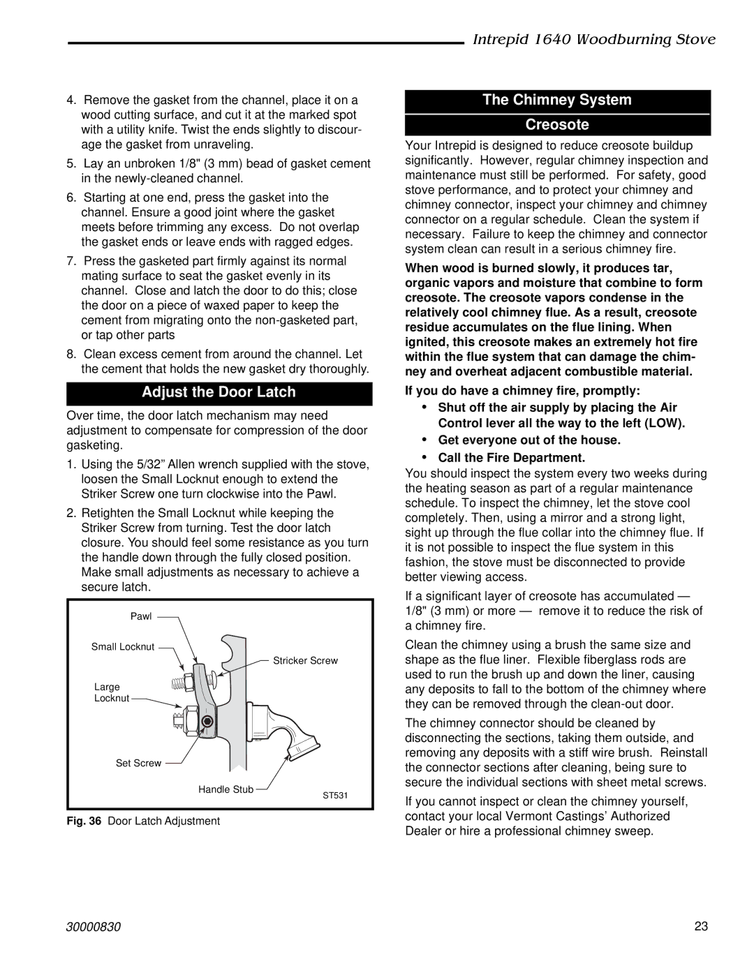 Vermont Casting 1640 installation instructions Adjust the Door Latch, Chimney System Creosote 