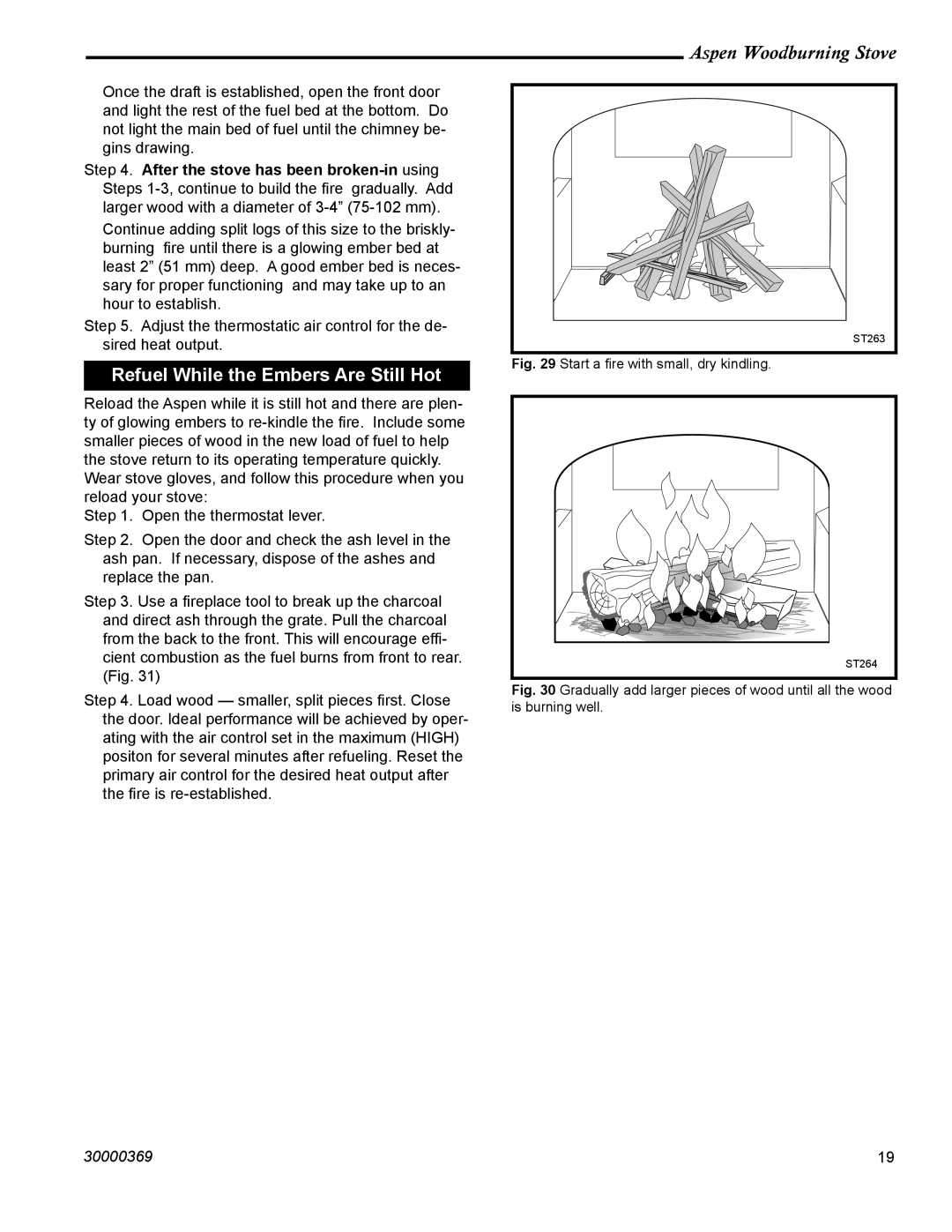 Vermont Casting 1920 installation instructions Refuel While the Embers Are Still Hot, Start a ﬁre with small, dry kindling 