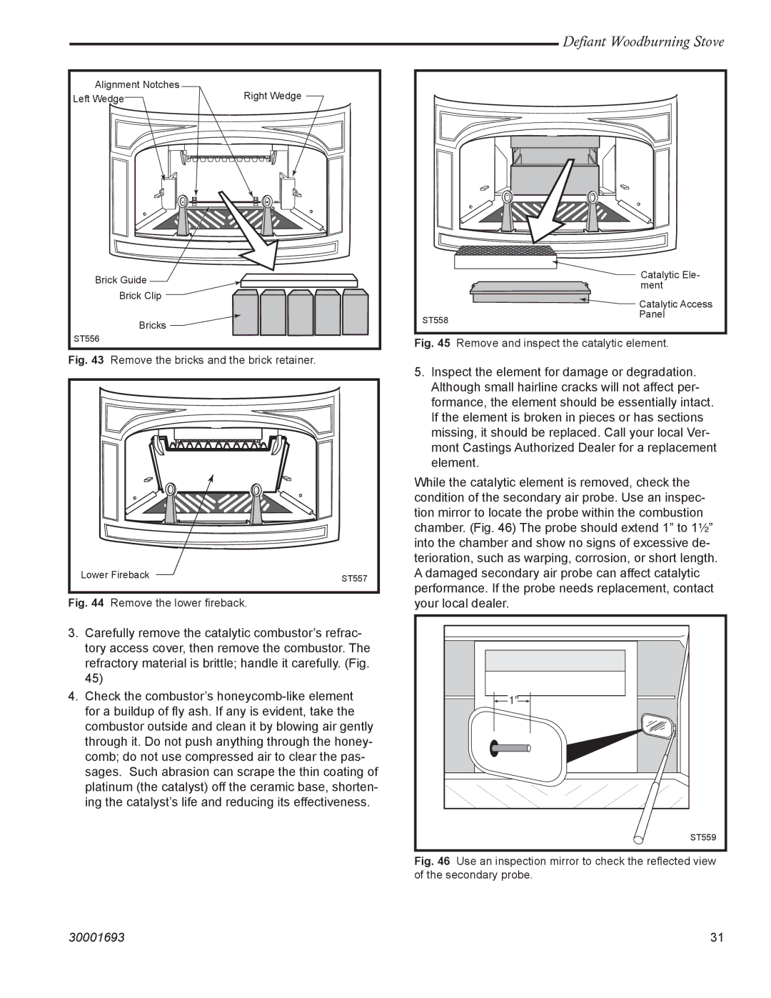 Vermont Casting 1945 installation instructions Remove the bricks and the brick retainer 