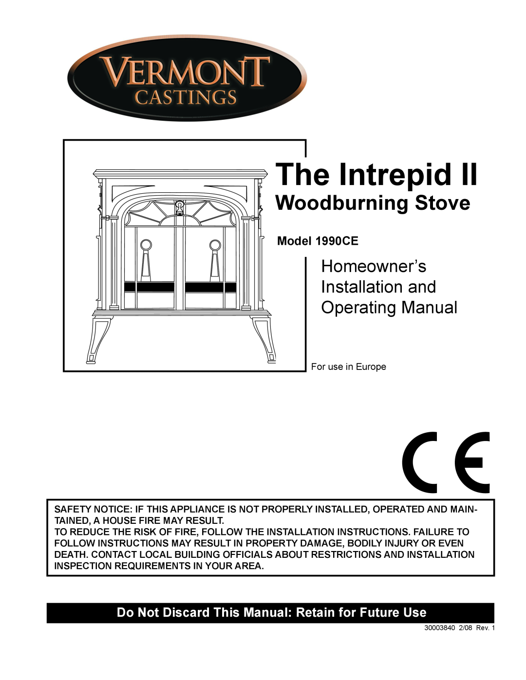 Vermont Casting installation instructions Woodburning Stove, Model 1990CE, The Intrepid 