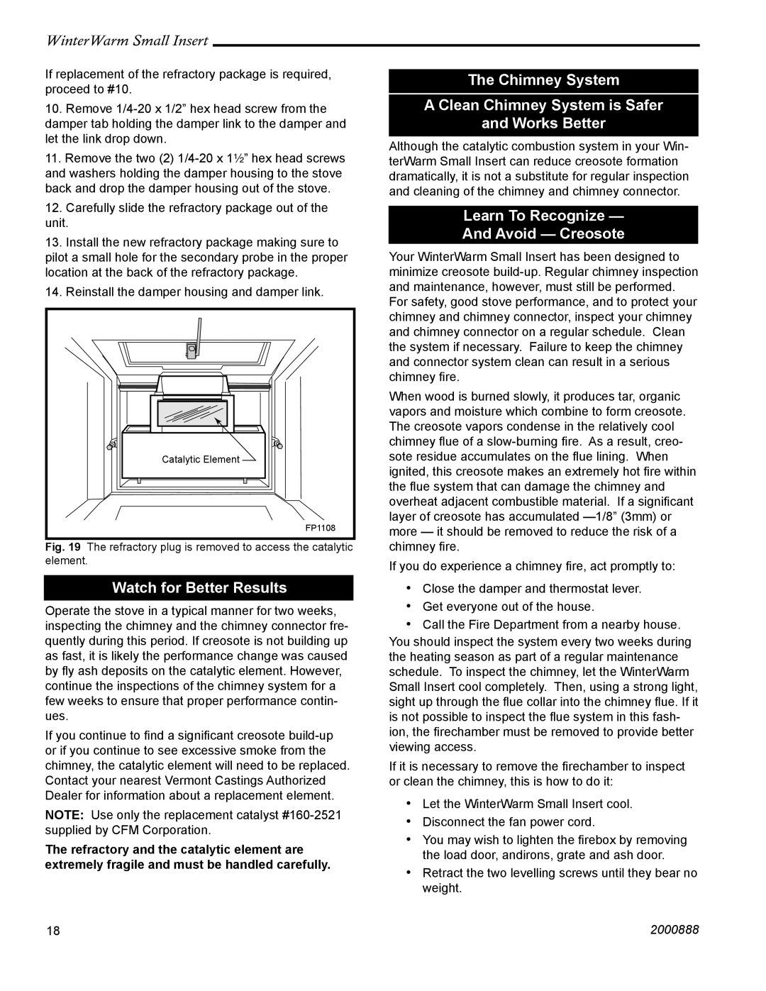 Vermont Casting 2080 Watch for Better Results, Chimney System Clean Chimney System is Safer Works Better 