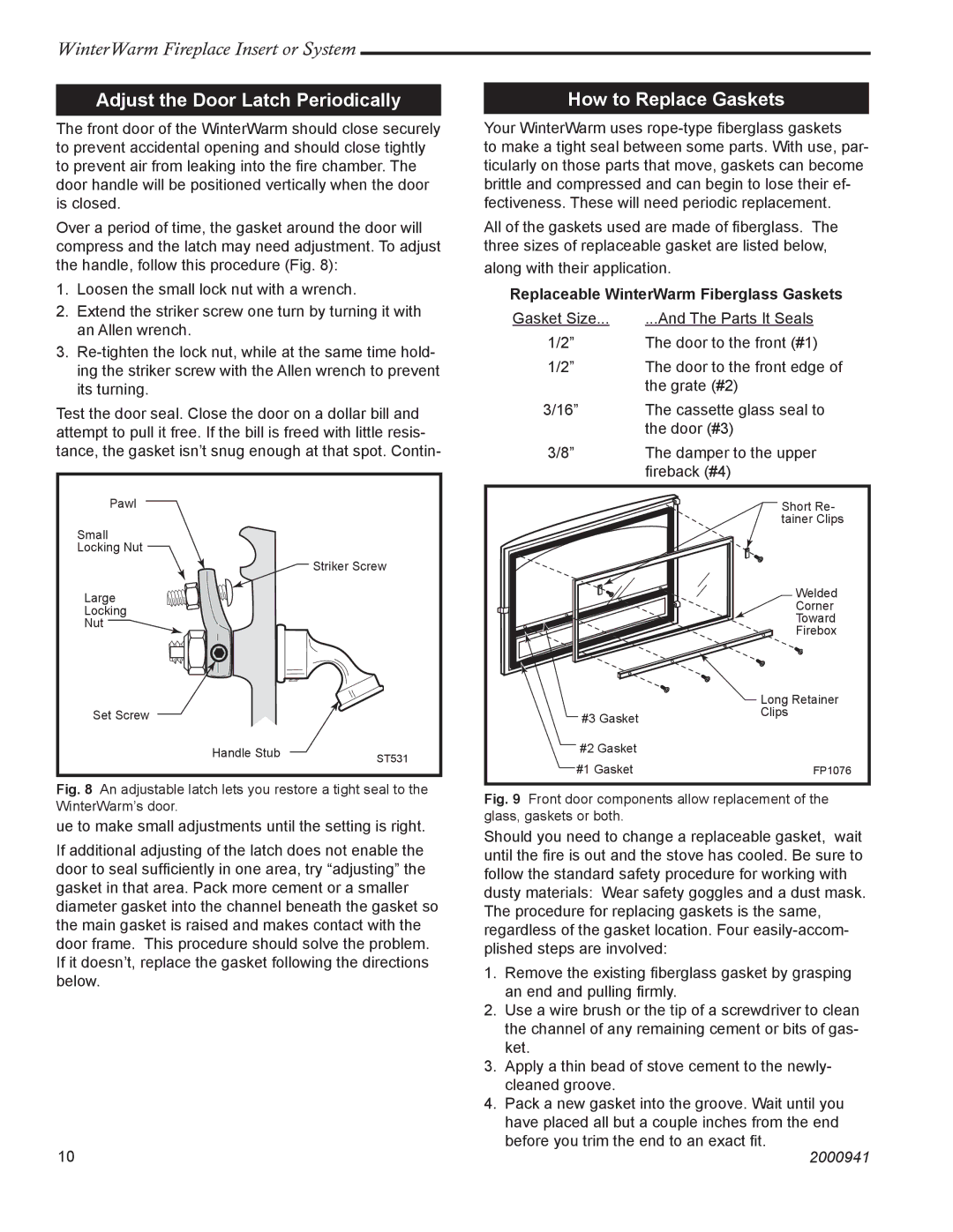 Vermont Casting 2100 Adjust the Door Latch Periodically, How to Replace Gaskets, Replaceable WinterWarm Fiberglass Gaskets 