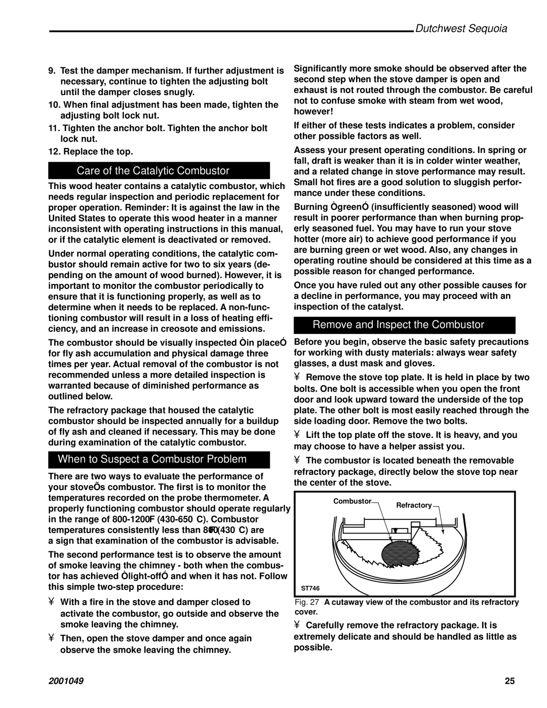 Vermont Casting 2160 manual Care of the Catalytic Combustor, When to Suspect a Combustor Problem 