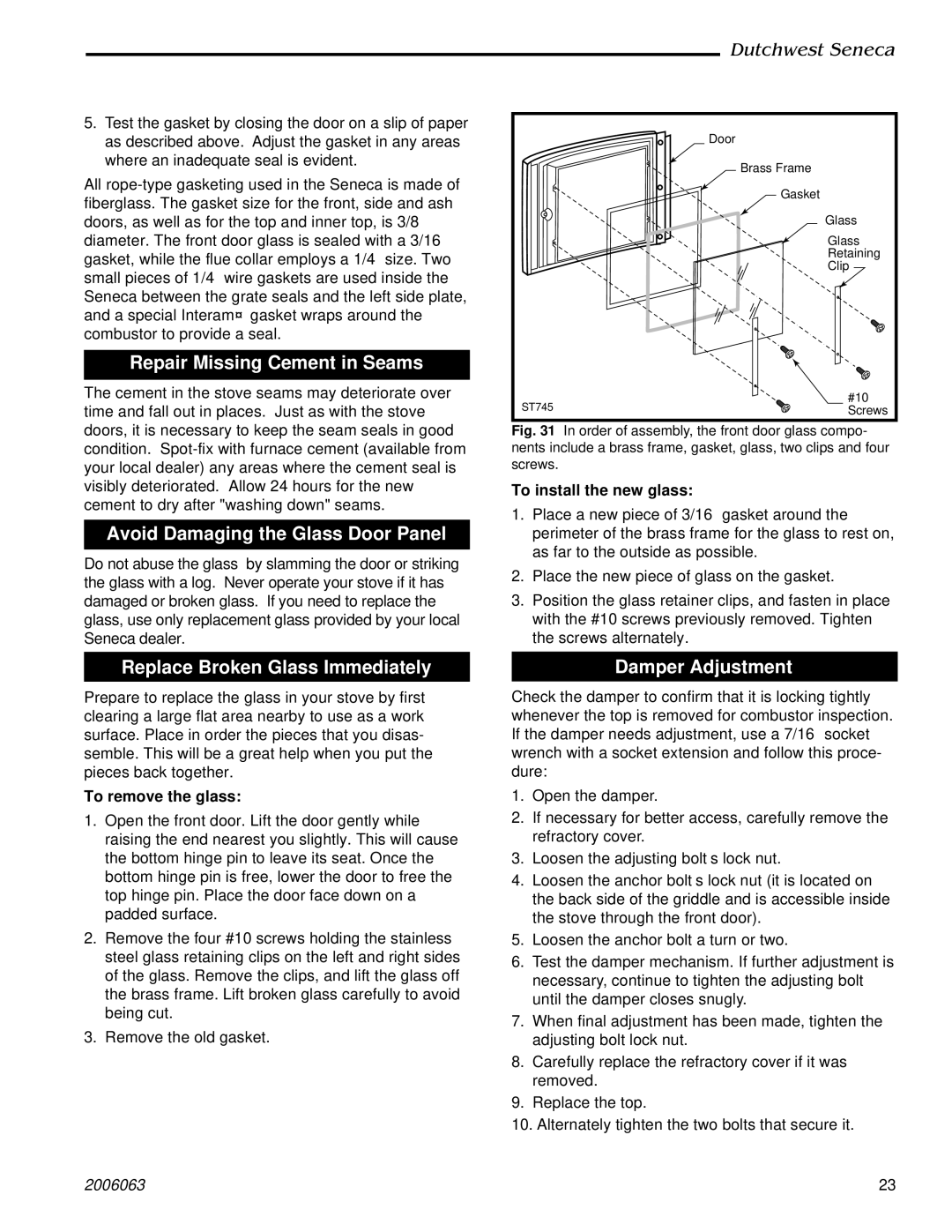 Vermont Casting 2170 Repair Missing Cement in Seams, Avoid Damaging the Glass Door Panel, Replace Broken Glass Immediately 