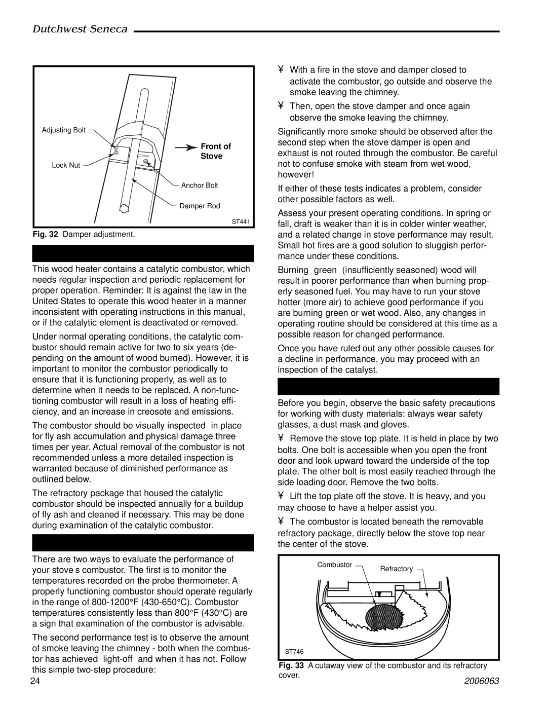 Vermont Casting 2170 manual Care of the Catalytic Combustor, When to Suspect a Combustor Problem 