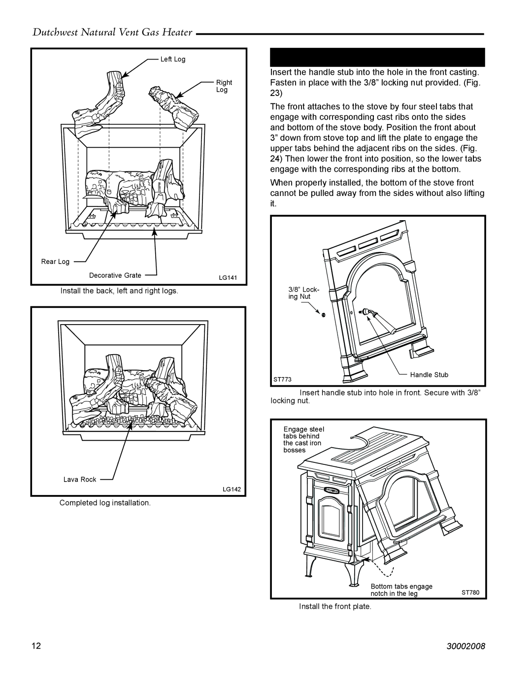 Vermont Casting 2467, 2468 manual Install the Stove Front, Install the back, left and right logs 