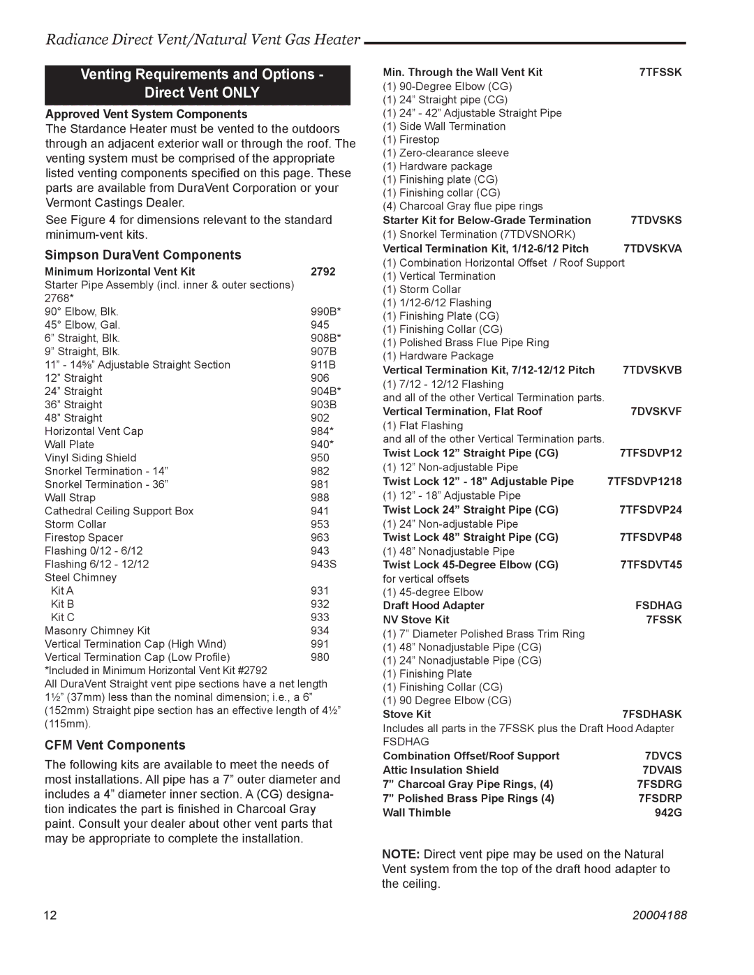 Vermont Casting 3225, 3399, 3369, 3354 Venting Requirements and Options Direct Vent only, Approved Vent System Components 