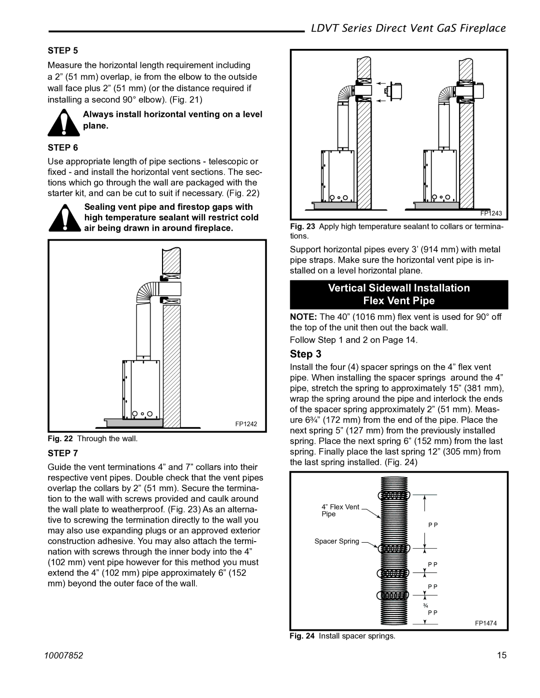 Vermont Casting 43LDVT Vertical Sidewall Installation Flex Vent Pipe, Always install horizontal venting on a level plane 