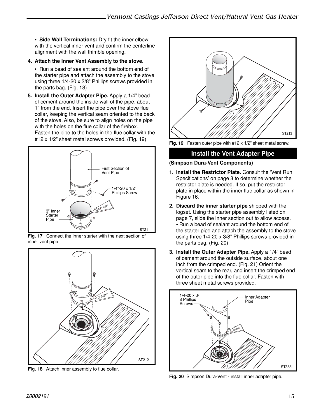 Vermont Casting 2825, 820, 2828, 2823, 2827 Simpson Dura-Vent Components, Install the Restrictor Plate. Consult the ÔVent Run 