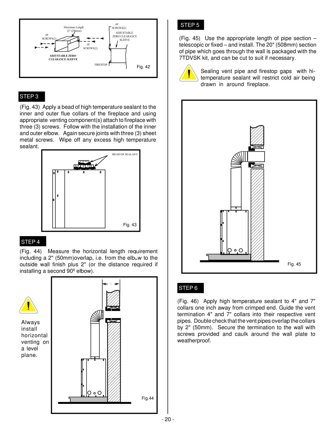 Vermont Casting BHDT36 installation instructions Use the appropriate length of pipe section 