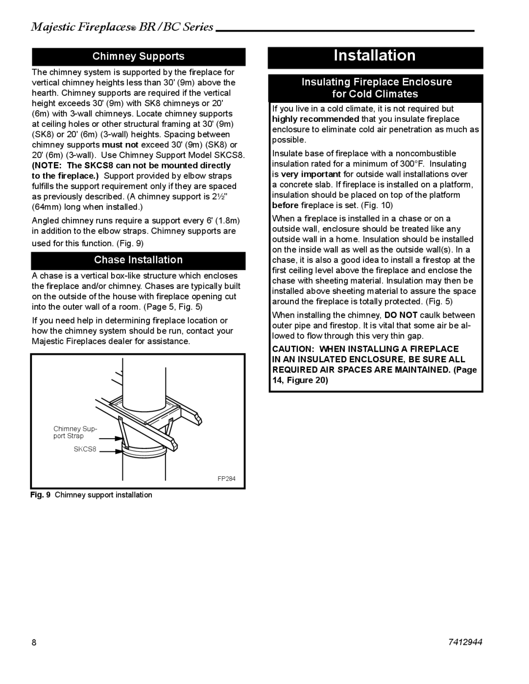 Vermont Casting BR42, BC42, BC36 Chimney Supports, Chase Installation, Insulating Fireplace Enclosure for Cold Climates 