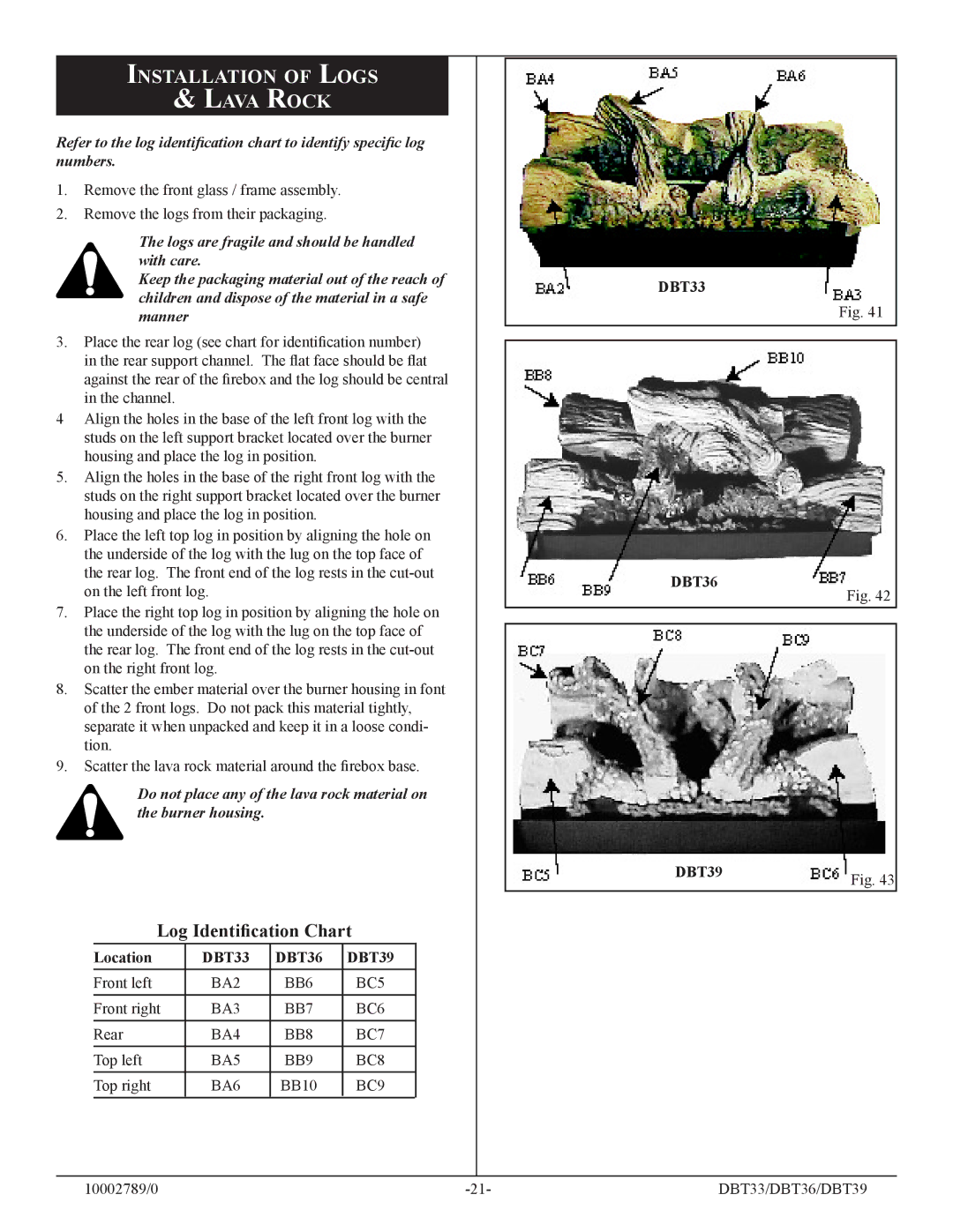 Vermont Casting DBT36, DBT39, DBT33 installation instructions Installation of Logs Lava Rock, Location 