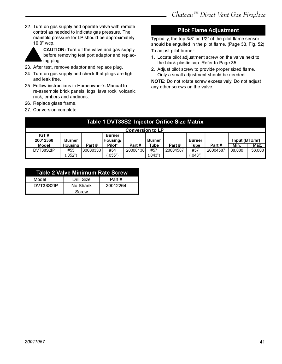 Vermont Casting DTV38s2 Pilot Flame Adjustment, DVT38S2 Injector Oriﬁce Size Matrix, Valve Minimum Rate Screw 