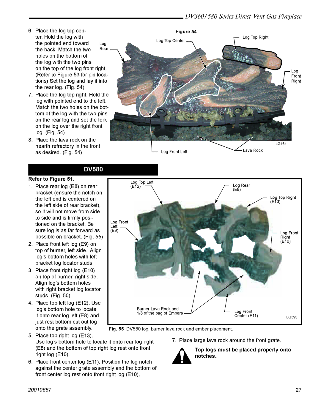 Vermont Casting DV580, DV360 manual Refer to Figure, Top logs must be placed properly onto notches 