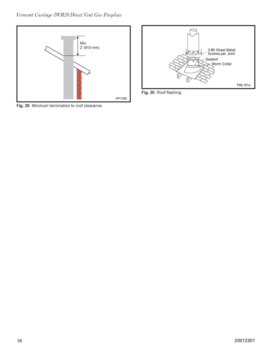 Vermont Casting DVR28IN installation instructions Minimum termination to roof clearance 