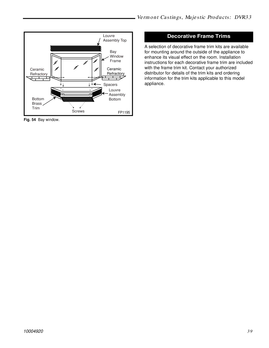 Vermont Casting DVR33 manual Decorative Frame Trims, Bay window 