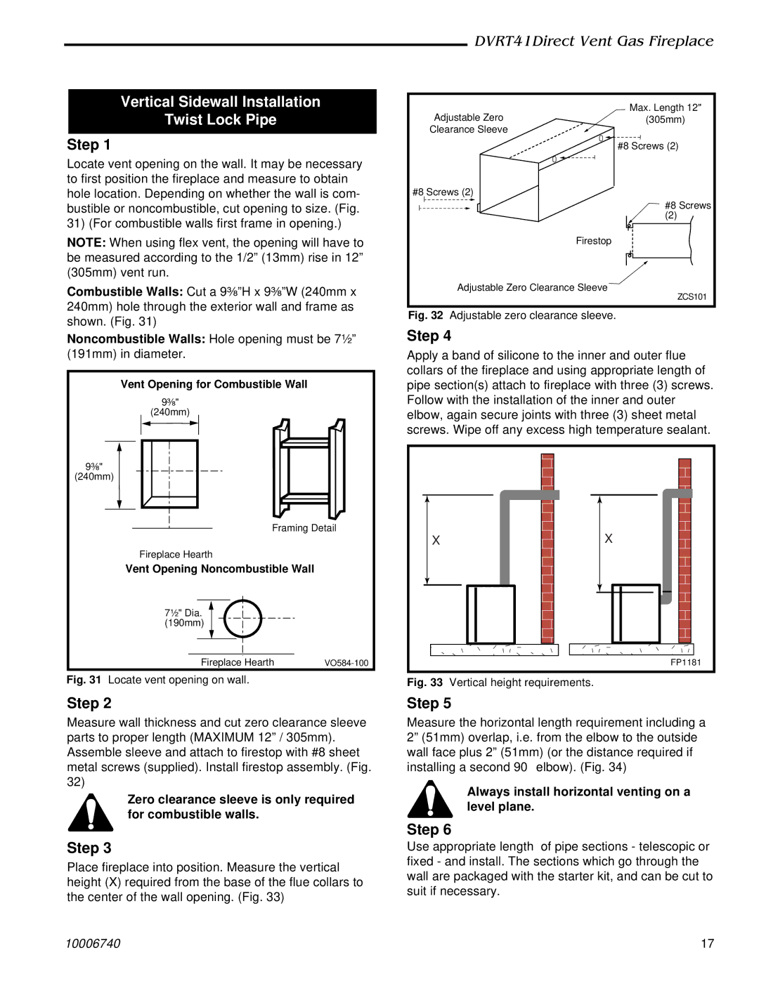 Vermont Casting DVRT41 Vertical Sidewall Installation Twist Lock Pipe, Always install horizontal venting on a level plane 