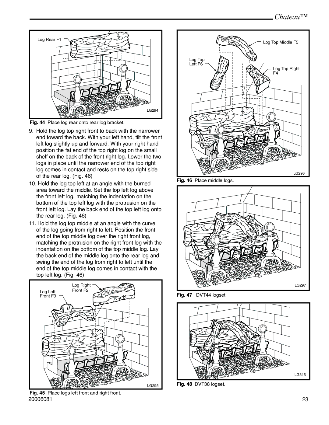 Vermont Casting DVT38 installation instructions Place log rear onto rear log bracket 