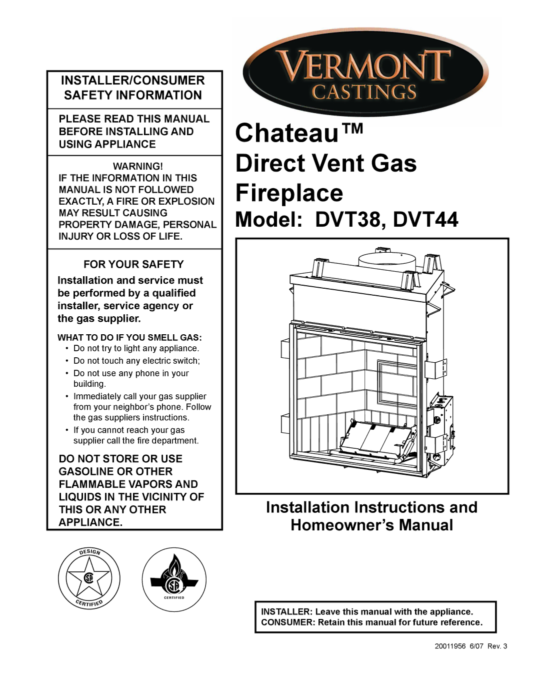 Vermont Casting DVT44 installation instructions INSTALLER/CONSUMER Safety Information, What to do if YOU Smell GAS 