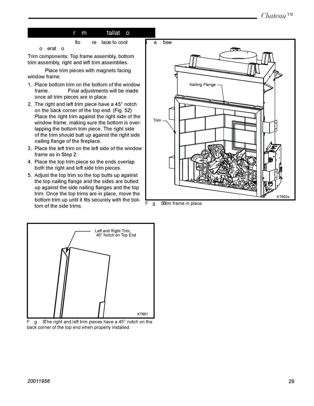 Vermont Casting DVT44 installation instructions Trim Installation, Trim frame in place 