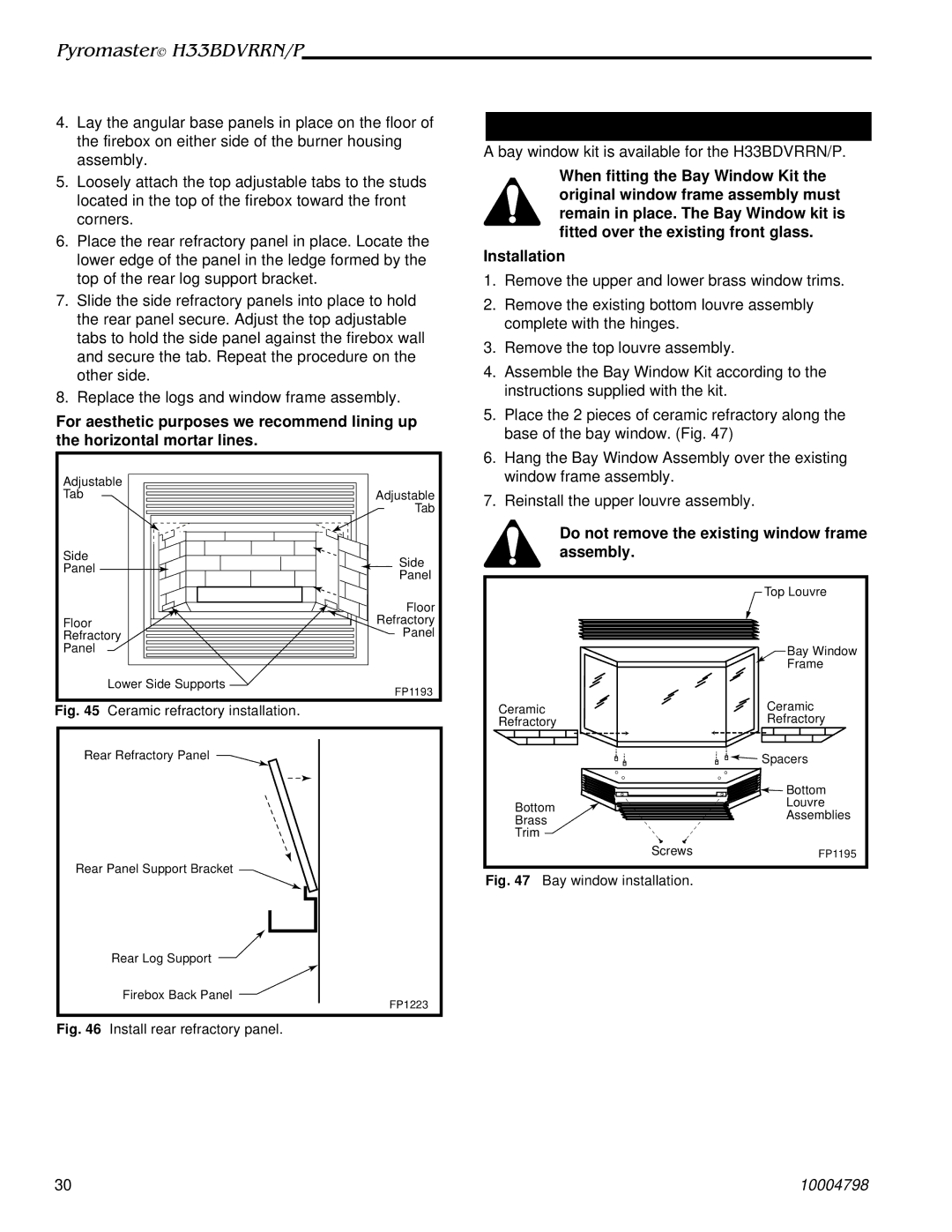 Vermont Casting H33BDVRRNP manual Decorative Bay Windows, Do not remove the existing window frame assembly 