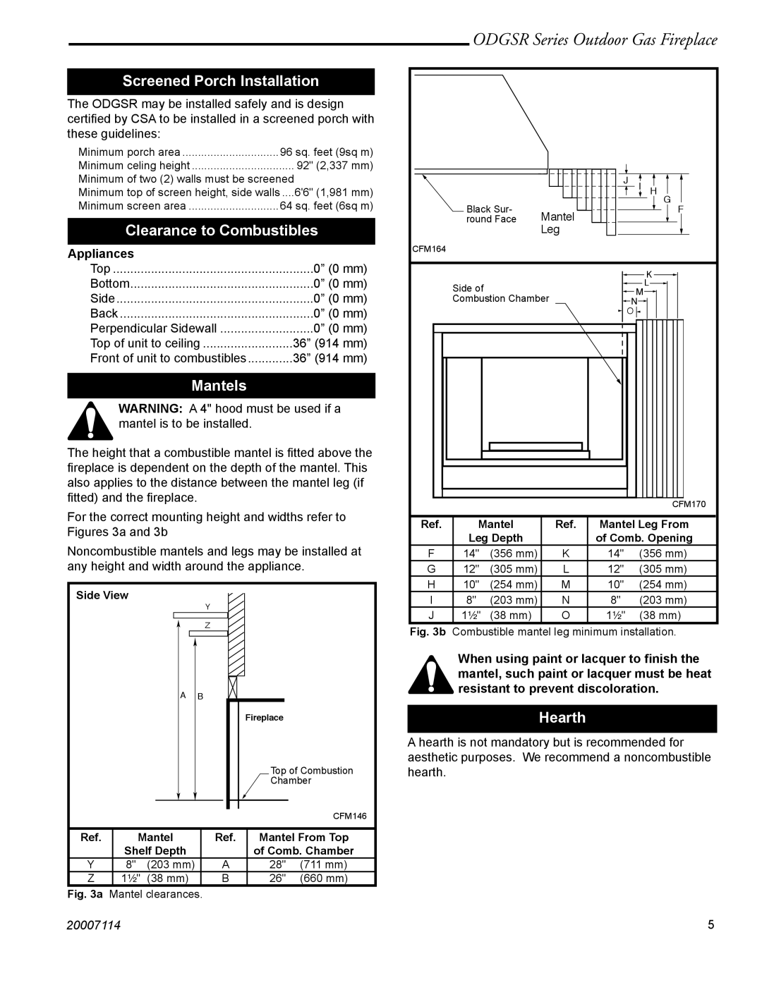 Vermont Casting ODGSR42A, ODGSR36A Screened Porch Installation, Clearance to Combustibles, Mantels, Hearth, Appliances 