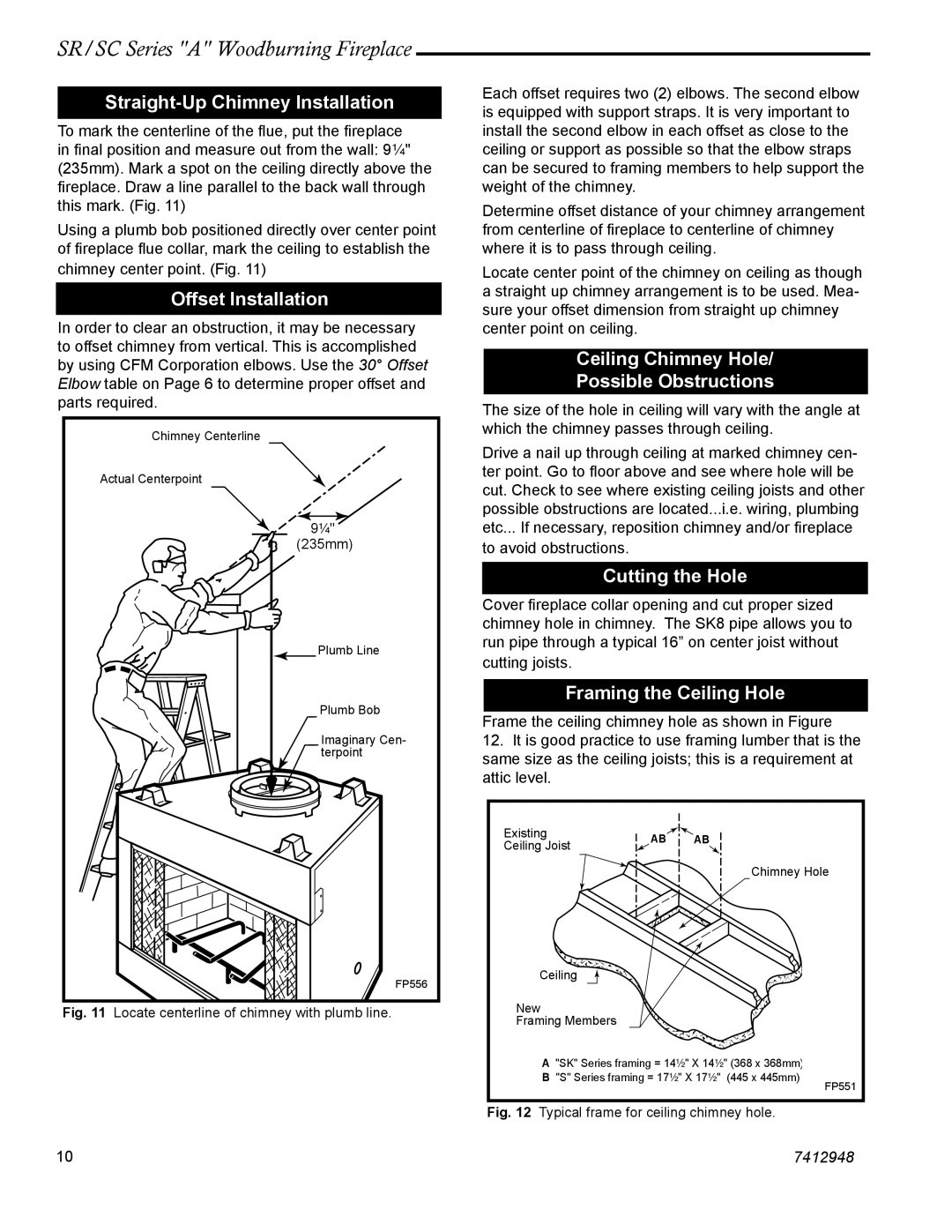 Vermont Casting SC42A Straight-Up Chimney Installation, Offset Installation, Ceiling Chimney Hole Possible Obstructions 